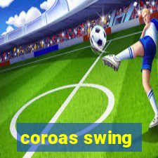 coroas swing